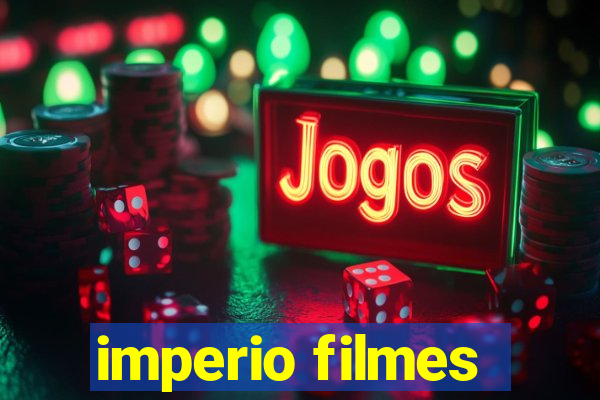 imperio filmes